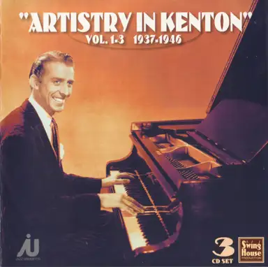 "Artistry In Kenton" Vol. 1-3 1937-1946