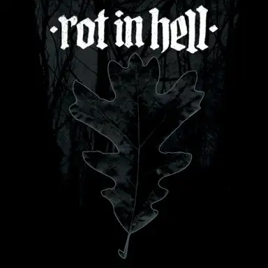 Rot In Hell / The Way to Light