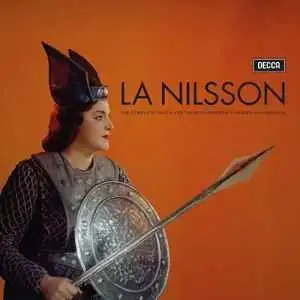 La Nilsson: Complete Decca, Philips & Deutsche Grammophon Recordings