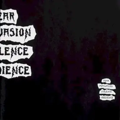 Fear Persuasion Violence Obedience