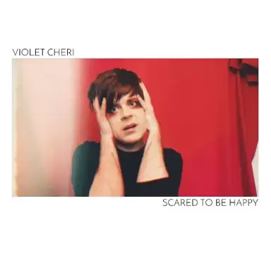 Scared to Be Happy