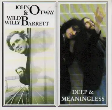John Otway & Wild Willy Barrett / Deep & Meaningless