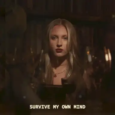 Survive My Own Mind