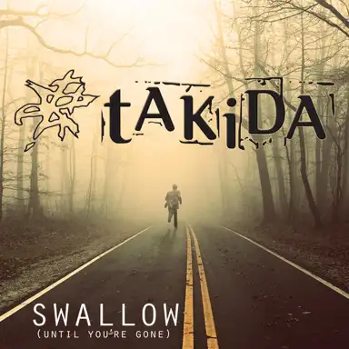 Swallow (Until You're Gone)