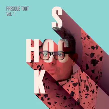 Presque tout, Vol. 1