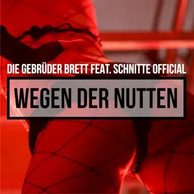 Wegen der Nutten