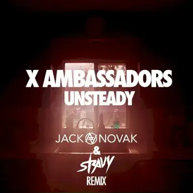 Unsteady (Jack Novak & Stravy Remix)