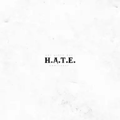 H.A.T.E.