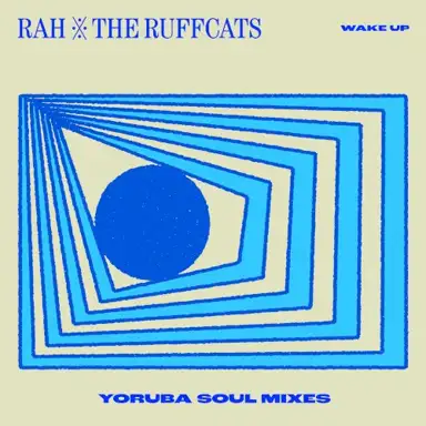 Wake up (Yoruba Soul Mixes)
