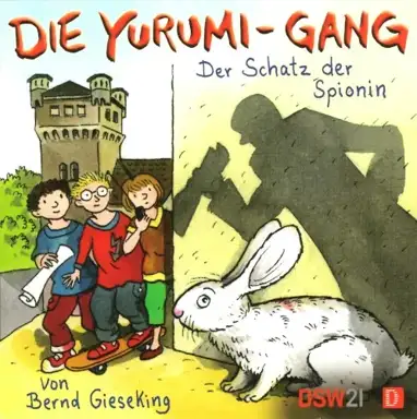 Die Yurumi-Gang - Der Schatz der Spionin