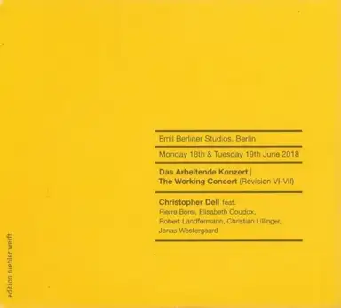 Das Arbeitende Konzert | The Working Concert (Revision IV-V)