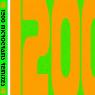 1200 Micrograms Remixes