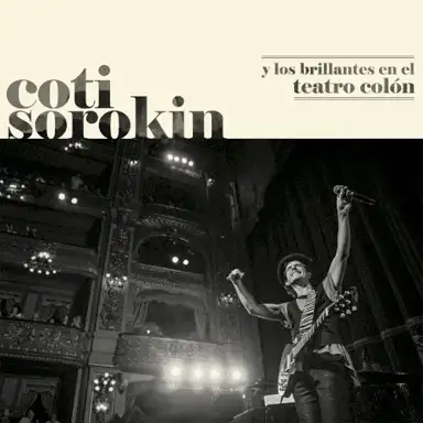 Coti Sorokin y Los Brillantes en el Teatro Colón