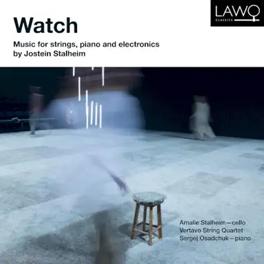 Watch - Music for Strings, Piano and Electronics