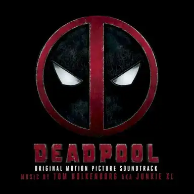 Deadpool: Original Motion Picture Soundtrack