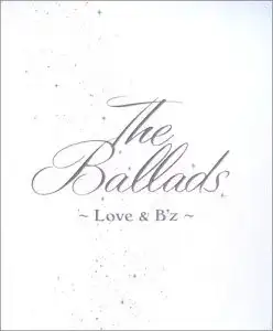 The Ballads 〜Love & B’z〜