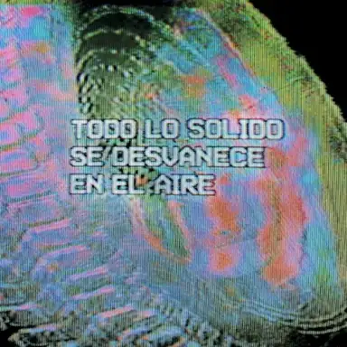 Todo lo sólido se desvanece en el aire