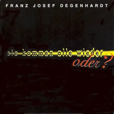 Sie kommen alle wieder, oder?
