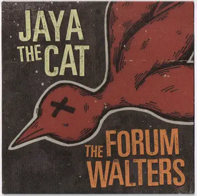 Jaya the Cat / The Forum Walters