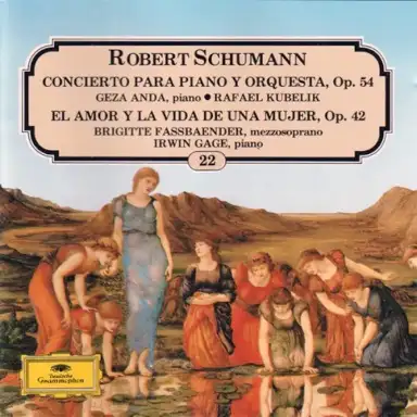 Piano Concerto, op. 54 / Frauenliebe und leben, op. 42