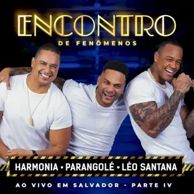 Encontro De Fenômenos (Ao Vivo em Salvador / Parte IV)