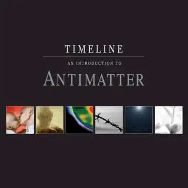 Timeline: An Introduction to Antimatter