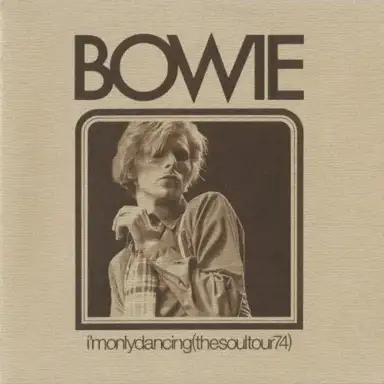I’m Only Dancing (The Soul Tour 74)