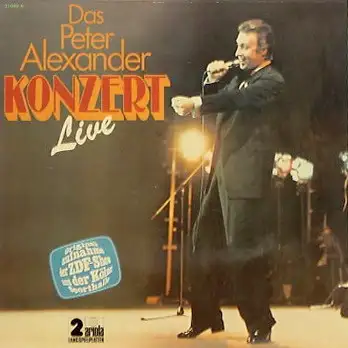 Das Peter Alexander Konzert Live