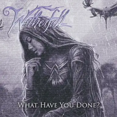 What Have You Done?
