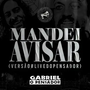 Mandei Avisar (Versão Live do Pensador)