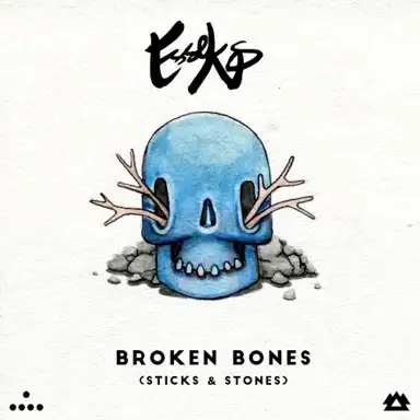 Broken Bones (Sticks & Stones)