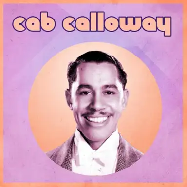 Presenting Cab Calloway