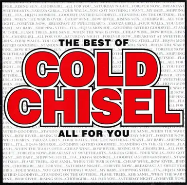 The Best of Cold Chisel: All for You
