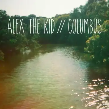 Alex The Kid / Columbus Split