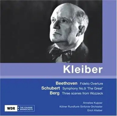 Beethoven: Fidelio Overture / Schubert: Symphony no. 9 "The Great" / Berg: Three Scenes from Wozzeck