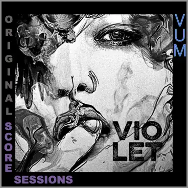 Violet (Original Score Sessions)