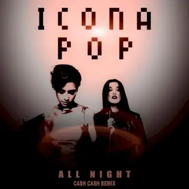 All Night (Cash Cash remix)