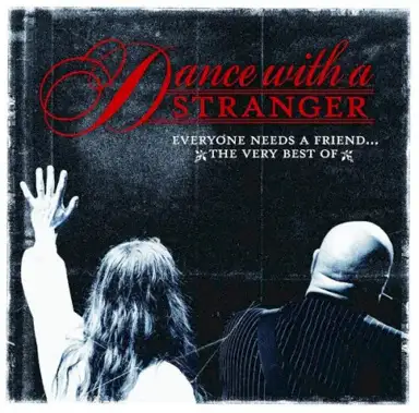 Everyone Needs a Friend... The Very Best Of