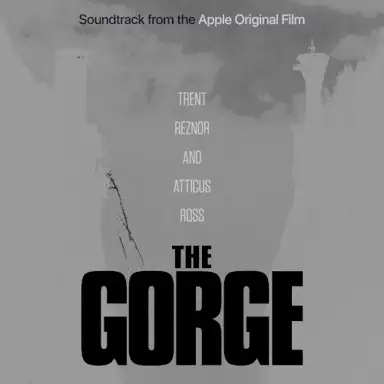 The Gorge: Soundtrack From the Apple Original Film