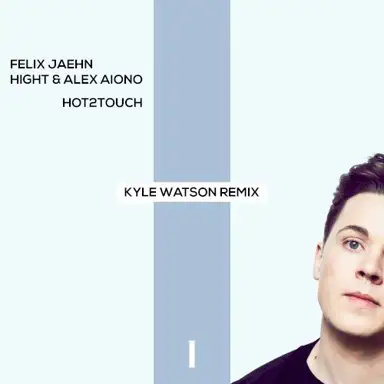Hot2Touch (Kyle Watson remix)