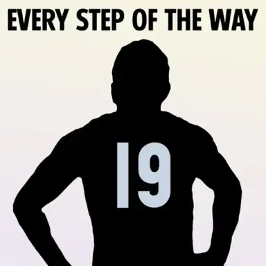 Every Step of the Way