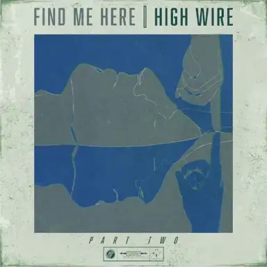 Find Me Here, Pt. 2