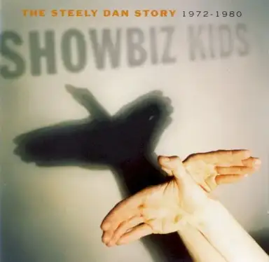Showbiz Kids: The Steely Dan Story 1972–1980