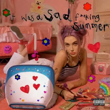 It Was a Sad Fucking Summer