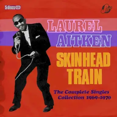 Skinhead Train: The Complete Singles Collection 1969–1970