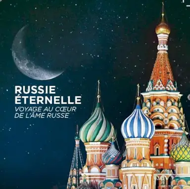 Russie éternelle - Voyage au coeur de l'âme russe