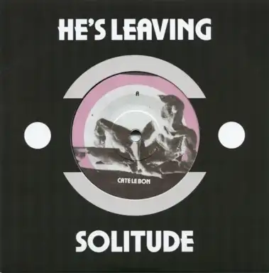 He’s Leaving / Solitude