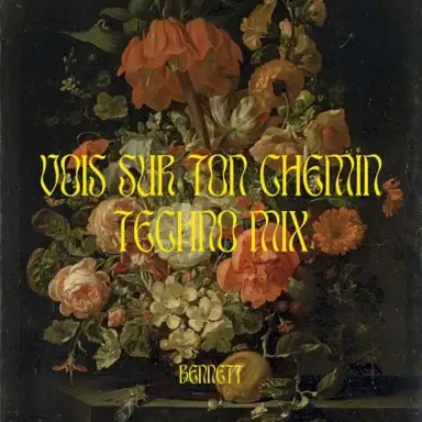 Vois sur ton chemin (extended techno mix)