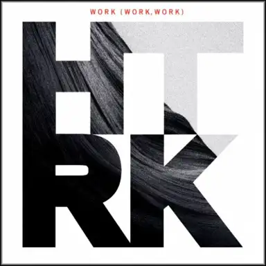 Work (Work, Work)