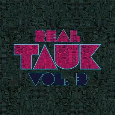 Real TAUK, Vol. 3